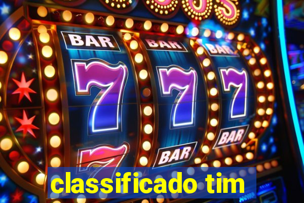 classificado tim